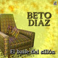 Beto Díaz – El Baile del Sillón
