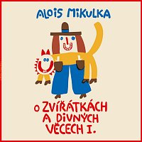 Viktor Preiss – Mikulka: O zvířátkách a divných věcech I.