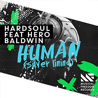 Hardsoul – Human (Silver Lining) [feat. Hero Baldwin]