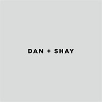 Dan + Shay – Dan + Shay