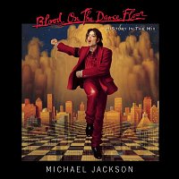 Michael Jackson – BLOOD ON THE DANCE FLOOR/ HIStory In The Mix