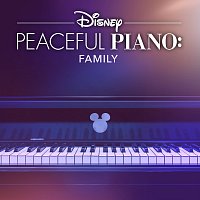 Disney Peaceful Piano, Disney – Disney Peaceful Piano: Family