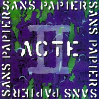 Sans Papiers, Acte II