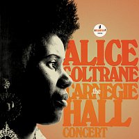 Alice Coltrane – The Carnegie Hall Concert [Live]