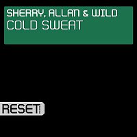 Sherry, Allan & Wild – Cold Sweat