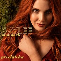 Caylee Hammack – Preciatcha