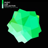 Music Lab Collective – Hotel California