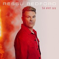 Ressu Redford – Sa olet syy