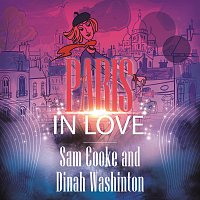 Sam Cooke, Sam Cooke, Dinah Washington – Paris In Love