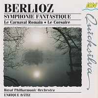 Enrique Bátiz, Royal Philharmonic Orchestra – Berlioz: Symphonie Fantastique; Le Carnaval Romain; Le Corsaire
