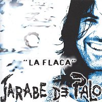 Jarabe De Palo – La Flaca