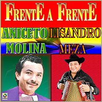 Aniceto Molina, Lisandro Meza – Frente A Frente