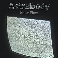 Noise Flow, WRLDS – Astralbody