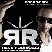 Rene Rodrigezz & Sivana Reese feat. MC Yankoo – Rock'n'Roll - Reworked Mixes