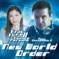 Eric Tyrell, Denice Perkins, Housemade G – Eric Tyrell & Denice Perkins feat. Housemade G  - New World Order