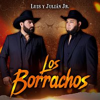 Luis Y Julián Jr. – Los Borrachos