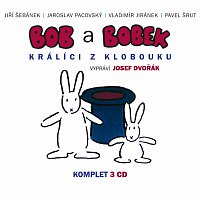 Josef Dvořák – Šebánek, Pacovský, Jiránek, Šrut: Bob a Bobek - Králíci z klobouku MP3