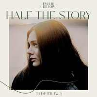 Emelie Hollow – Half The Story (Chapter Two)