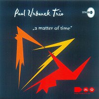 Paul Urbanek Trio – A matter of time