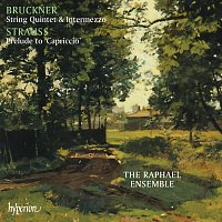Raphael Ensemble – Bruckner: String Quintet – Strauss: Capriccio Prelude