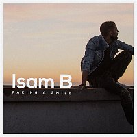 Isam B – Faking a Smile