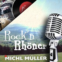Michl Muller – Rock'n Rhoner