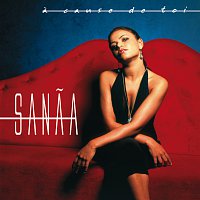 Sanaa – A Cause de toi [Radio Edit]