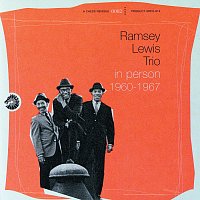 Ramsey Lewis Trio – In Person 1960-1967