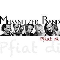 Meissnitzer Band – Pfiat di