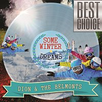 Dion, The Belmonts – Some Winter Dreams
