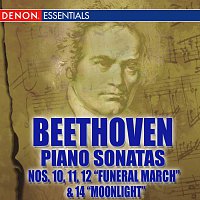Různí interpreti – Beethoven Piano Sonatas Nos. 10 - 12 "Funeral March" &  14 "Moonlight"