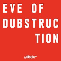 The Chemical Brothers – Eve Of Dubstruction