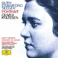 Ruth Crawford Seeger: Music for Small Orchestra; Study in Mixed Accents; Three Songs; Three Chants; String Quartet; Two Ricercari; Andante for String Orchestra; Rissolty Rossolty; Suite for Wind Quintet / Charles Seeger: John Hardy