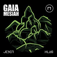 Gaia Mesiah – Jeden hlas (Země)