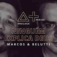 Analaga, Marcos & Belutti – Ninguém Explica Deus