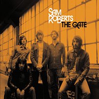 Sam Roberts – The Gate