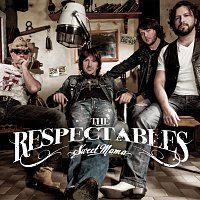 The Respectables – Sweet Mama