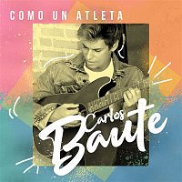 Carlos Baute – Como un atleta