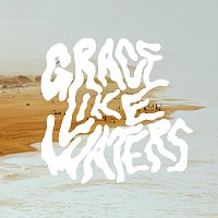 Community Music, Cecily, Lucas & Evelyn Cortazio – Grace Like Waters