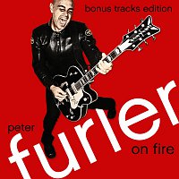 Peter Furler – On Fire: Bonus Tracks Edition