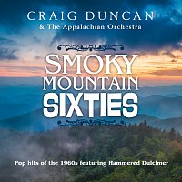Craig Duncan, The Appalachian Orchestra – Smoky Mountain Sixties