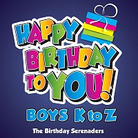 The Birthday Serenaders – Happy Birthday to YOU! Boys K to Z