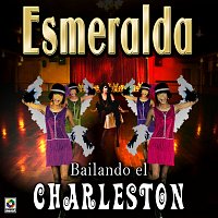 Esmeralda – Bailando El Charleston