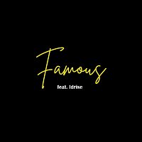 Andrejovic, Idrise – Famous (feat. Idrise)