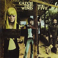 We Five – Catch The Wind