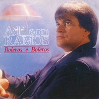 Adilson Ramos – Boleros e Boleros