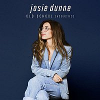 Josie Dunne – Old School (Acoustic)