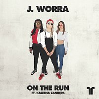 J. Worra, Kaleena Zanders – On The Run