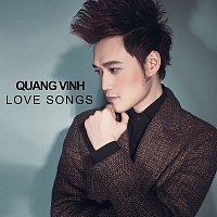 Quang Vinh – Love Songs
