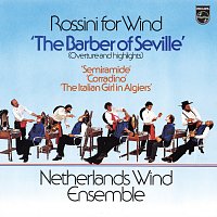 Přední strana obalu CD Rossini: Il barbiere di Siviglia, arranged for Wind Ensemble [Netherlands Wind Ensemble: Complete Philips Recordings, Vol. 8]